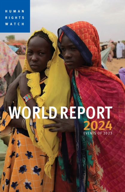 World Report 2024 : Events of 2023-9781644213377