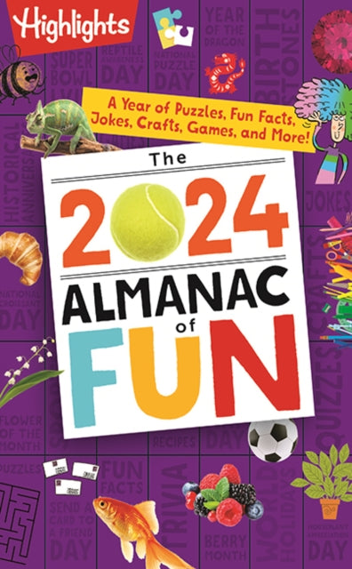 The 2024 Almanac of Fun : A Year of Puzzles, Fun Facts, Jokes, Crafts, Games, and More!-9781644729199