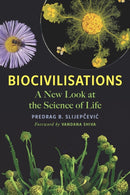 Biocivilisations : A New Look at the Science of Life-9781645021384
