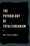 The Psychology of Totalitarianism-9781645021728