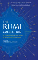 The Rumi Collection : An Anthology of Translations of Mevlana Jalaluddin Rumi-9781645471653