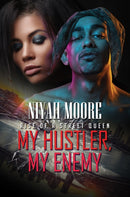My Hustler, My Enemy : Rise of a Street Queen-9781645564836