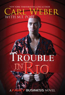 Trouble In Rio : A Family Business Novel-9781645564904