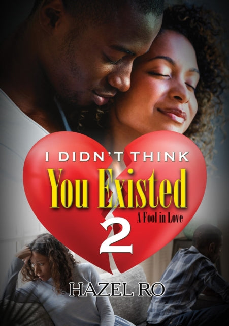 I Didn't Think You Existed 2 : A Fool in Love-9781645565185