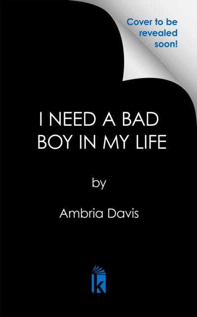 I Need A Bad Boy In My Life-9781645565277