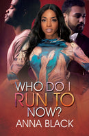 Who Do I Run To Now?-9781645565451
