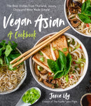 Vegan Asian: A Cookbook : The Best Dishes from Thailand, Japan, China and More Made Simple-9781645672807