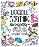 Doodle Everything! : Learn to Draw with 400+ Easy, Adorable Designs-9781645676324