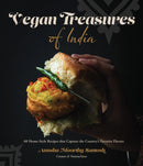 Vegan Treasures of India : 60 Home-Style Recipes that Capture the Country's Favorite Flavors-9781645679080