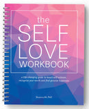 The Self-love Workbook : A Life-Changing Guide to Boost Self-Esteem, Recognize Your Worth and Find Genuine Happiness (Spiral Edition)-9781646044429