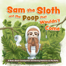 Sam The Sloth And The Poop That Wouldn't Come-9781646045853