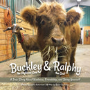 Buckley The Highland Cow And Ralphy The Goat : A True Story about Kindness, Friendship, and Being Yourself-9781646045891