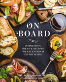 On Board : Inspiration, Ideas and   Recipes for Exceptional Entertaining-9781646431717
