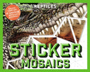 Sticker Mosaics: Reptiles : Sticker Together 12 Unique Reptilian Designs-9781646433445