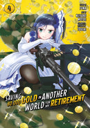Saving 80,000 Gold in Another World for My Retirement 4 (Manga)-9781646518487