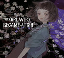 The Girl Who Became a Fish: Maiden's Bookshelf-9781647291815