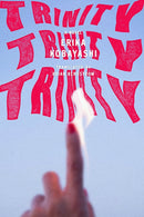 Trinity, Trinity, Trinity : A Novel-9781662602108