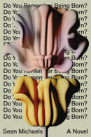 Do You Remember Being Born? : A Novel-9781662602320