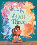I Can Be All Three-9781665901840
