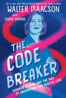 The Code Breaker -- Young Readers Edition : Jennifer Doudna and the Race to Understand Our Genetic Code-9781665910675