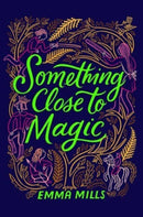 Something Close to Magic-9781665939669