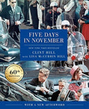 Five Days in November : In Commemoration of the 60th Anniversary of JFK's Assassination-9781668035757