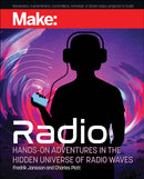 Make: Radio : Hands-On Adventures in the Hidden Universe of Radio Waves-9781680456776