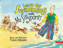 Let's Go Swimming with Mr. Sillypants-9781681377452