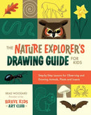 The Nature Explorer's Drawing Guide for Kids-9781681989938