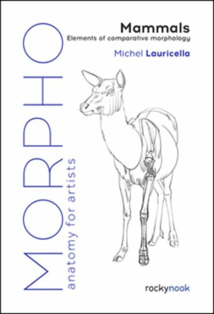 Morpho: Mammals : Elements of Comparative Morphology-9781681989976
