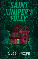Saint Juniper's Folly-9781682635773