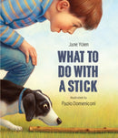 What to do with a Stick : A remarkable toy-9781682772850