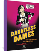 Dauntless Dames : High-Heeled Heroes of the Comics-9781683967804