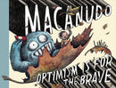 Macanudo: Optimism Is For the Brave-9781683968788