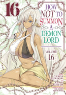 How NOT to Summon a Demon Lord (Manga) Vol. 16-9781685795160