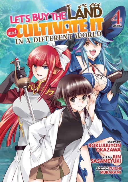 Let's Buy the Land and Cultivate It in a Different World (Manga) Vol. 4-9781685796044