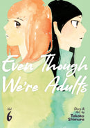 Even Though We're Adults Vol. 6-9781685796693