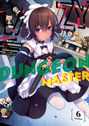 Lazy Dungeon Master (Manga) Vol. 6-9781685798505