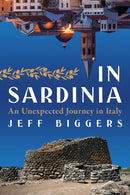 In Sardinia : An Unexpected Journey in Italy-9781685890261