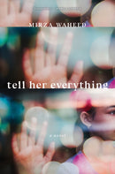 Tell Her Everything-9781685890438