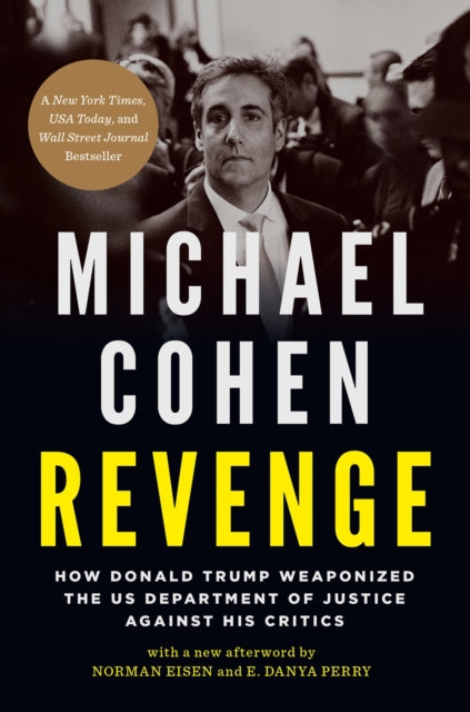 Revenge : How Donald Trump Weaponized the US Department of Justice Against His Critics-9781685890742
