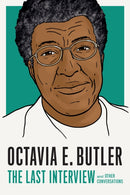 Octavia E. Butler: The Last Interview : And Other Conversations-9781685891053