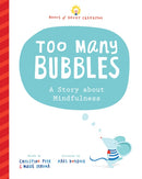 Too Many Bubbles : A Story about Mindfulness-9781728235905