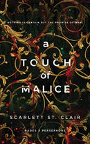 A Touch of Malice : A Dark and Enthralling Reimagining of the Hades and Persephone Myth-9781728261676