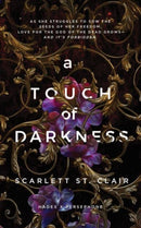 A Touch of Darkness : A Dark and Enthralling Reimagining of the Hades and Persephone Myth-9781728261706