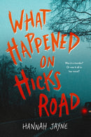 What Happened on Hicks Road-9781728262918
