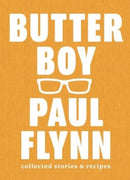 Butter Boy : Collected Stories and Recipes-9781739210519