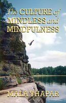 The Culture Of Mindless And Mindfulness-9781739321161