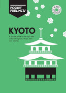Kyoto Pocket Precincts : A Pocket Guide to the City's Best Cultural Hangouts, Shops, Bars and Eateries-9781741175172