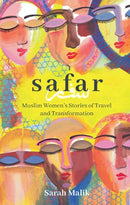 Safar: Muslim Women's Stories of Travel and Transformation-9781741177763